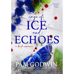 Cage of Ice and Echoes - (Frozen Fate) by  Pam Godwin (Hardcover) - 1 of 1