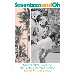Seventeen and Oh - by  Marshall Jon Fisher (Hardcover)