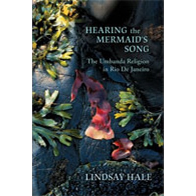 Hearing the Mermaid's Song - by  Lindsay Hale (Paperback)