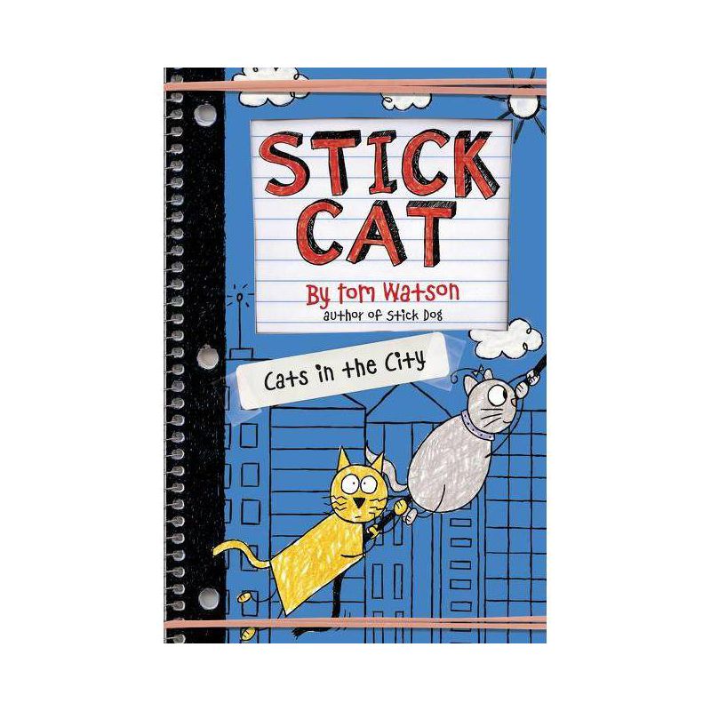 Stick Cat: Cats in the City - by  Tom Watson (Hardcover), 1 of 2