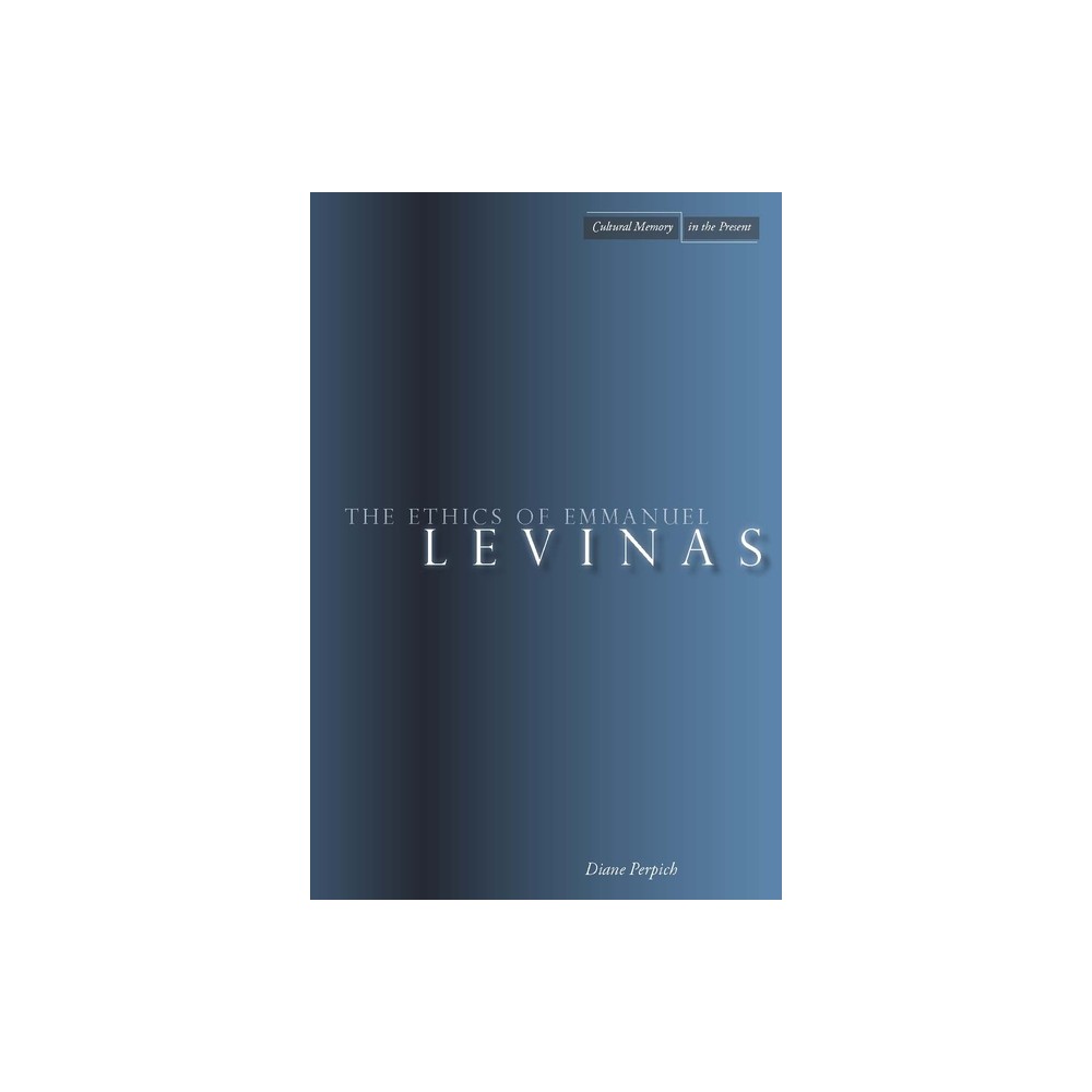 The Ethics of Emmanuel Levinas