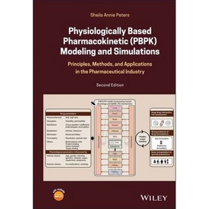 Physiologically Based Pharmacokinetic (Pbpk) Modeling and Simulations - 2nd Edition by  Sheila Annie Peters (Hardcover) - 1 of 1