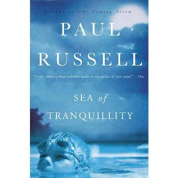 Sea of Tranquility - by  Paul Elliott Russell (Paperback)