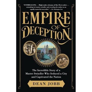 Empire of Deception - by  Dean Jobb (Paperback) - 1 of 1