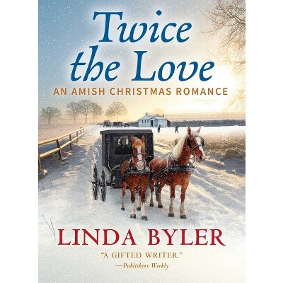 Twice the Love - by  Linda Byler (Paperback)