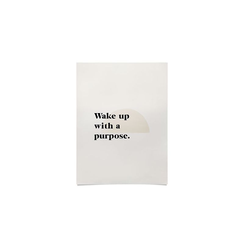 BohomadicStudio Wake Up With A Purpose Motivational Quote 18" x 24" Poster - Society6, 1 of 4