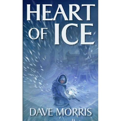 Heart of Ice - (Critical If Gamebooks) 2nd Edition by  Dave Morris (Paperback)