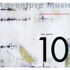 Adventure Music - Adventure Music: Ten Years (CD) - 1 of 1
