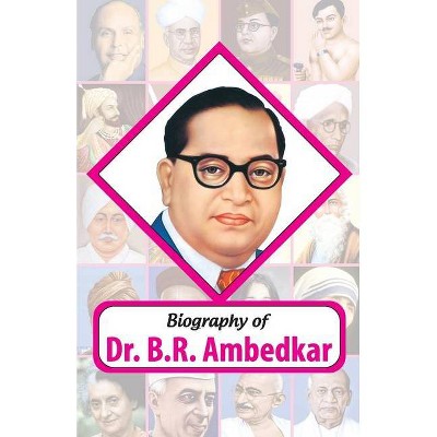 Biography of Dr. BR Ambedkar - by  Rph Editorial Board (Paperback)