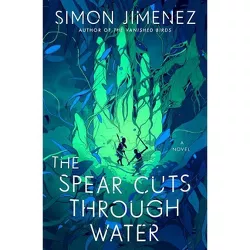 The Spear Cuts Through Water - by Simon Jimenez