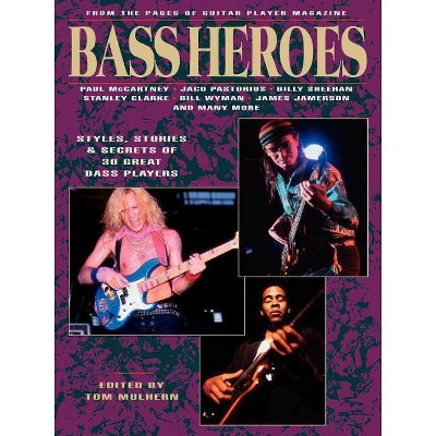 Bass Heroes - by  Tom Mulhern (Paperback)