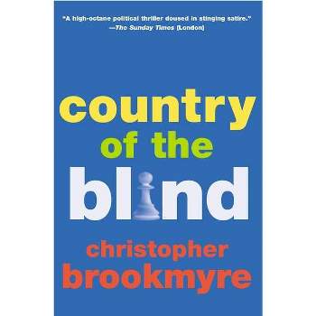 Country of the Blind - by  Christopher Brookmyre (Paperback)