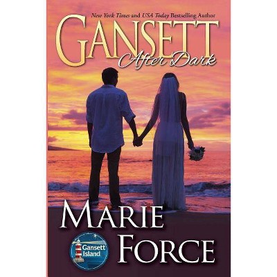 Gansett After Dark - (Gansett Island) by  Marie Force (Paperback)