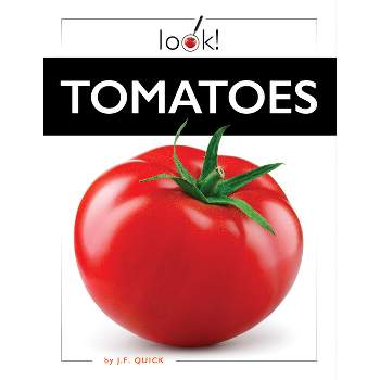 Tomatoes - by  J F Quick (Paperback)
