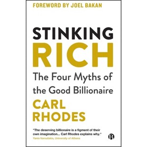 Stinking Rich - by Carl Rhodes - 1 of 1