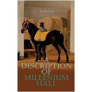 A Description of Millenium Hall - by  Sarah Scott (Paperback) - 1 of 1