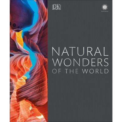 Natural Wonders of the World - (DK Wonders of the World) by  DK (Hardcover)