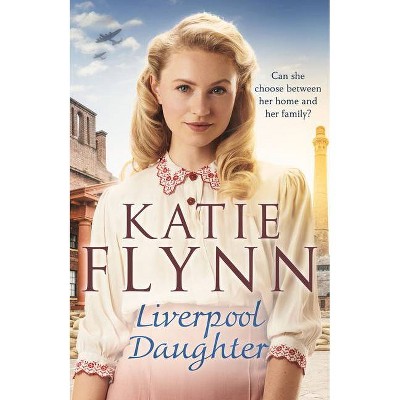 Liverpool Daughter, 1 - (The Liverpool Sisters) by  Katie Flynn (Paperback)