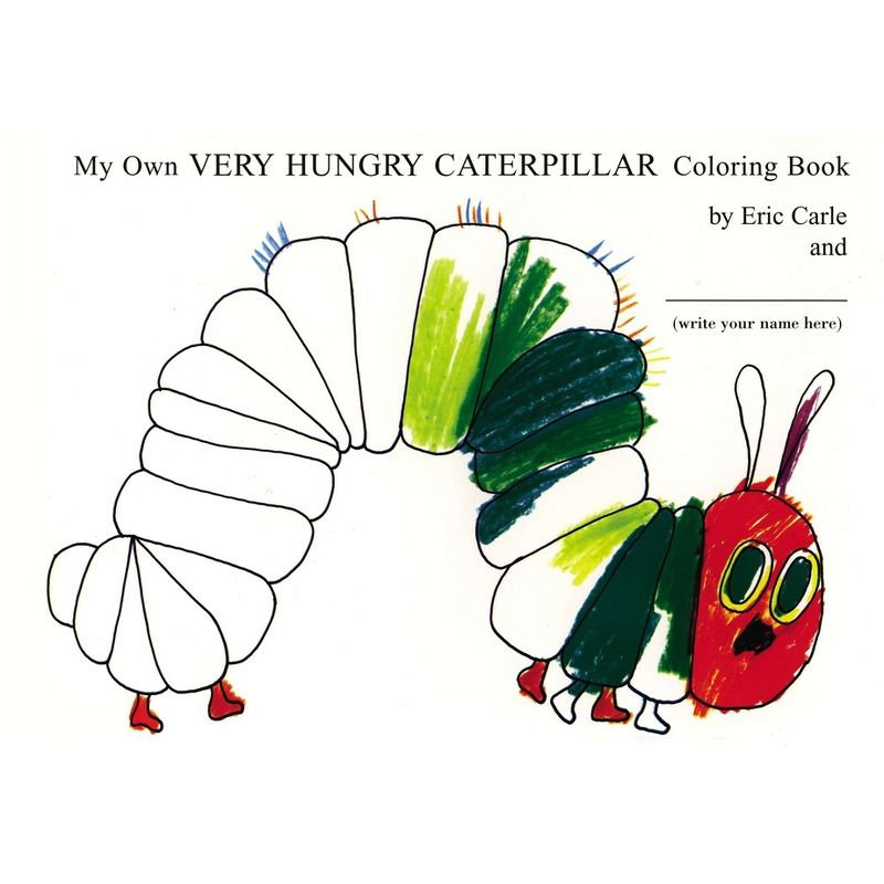 My Own Very Hungry Caterpillar Coloring Book - by Eric Carle (Paperback), 1 of 2