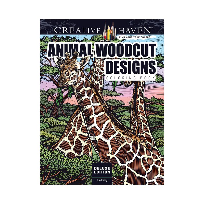 Creative Haven Deluxe Edition Animal Woodcut Designs Coloring Book - (Adult Coloring Books: Animals) by  Tim Foley (Paperback), 1 of 2
