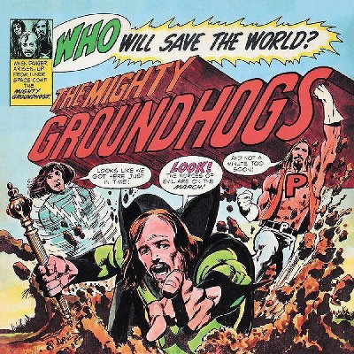 The Groundhogs - Who Will Save The World (Vinyl)