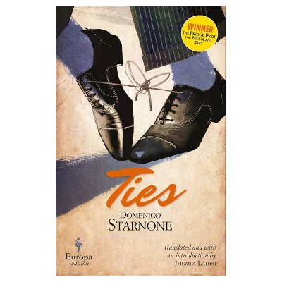 Ties - by  Domenico Starnone (Paperback)