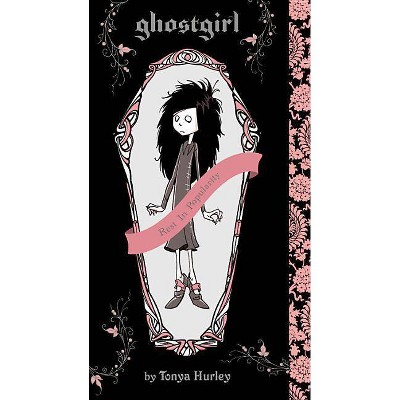 Ghostgirl - (Ghostgirl (Paperback)) by  Tonya Hurley (Paperback)