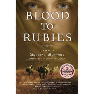 Blood to Rubies - by Deborah Hufford - 1 of 1