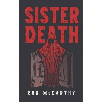 Sister Death - by  Ron McCarthy (Paperback)