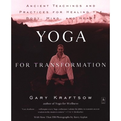 Yoga for Transformation - (Compass) by Gary Kraftsow (Paperback)