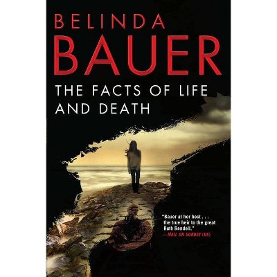 The Facts of Life and Death - by  Belinda Bauer (Paperback)