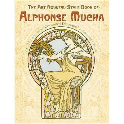 The Art Nouveau Style Book of Alphonse Mucha - (Dover Fine Art, History of Art) (Paperback)