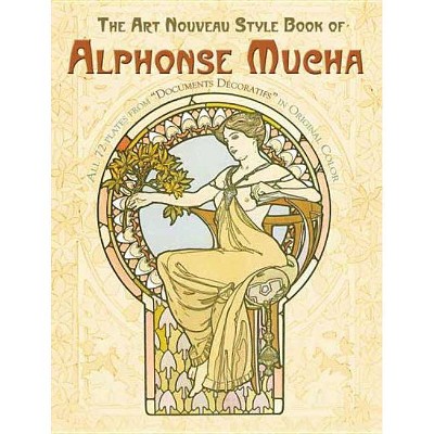 The Art Nouveau Style Book of Alphonse Mucha - (Dover Fine Art, History of Art) (Paperback)