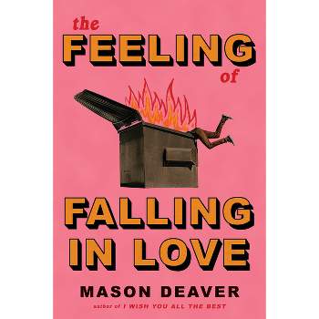 The Feeling of Falling in Love - by  Mason Deaver (Hardcover)