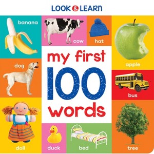 My First 100 Words - (Padded Board Books) by  Nat Lambert (Board Book) - 1 of 1