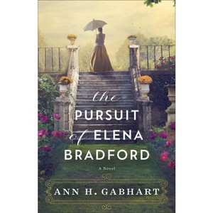 The Pursuit of Elena Bradford - by Ann H Gabhart - 1 of 1