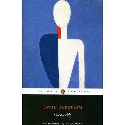 On Suicide - (Penguin Classics) by  Emile Durkheim (Paperback)