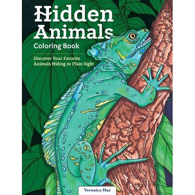 Hidden Animals Coloring Book - by  Veronica Hue (Paperback)