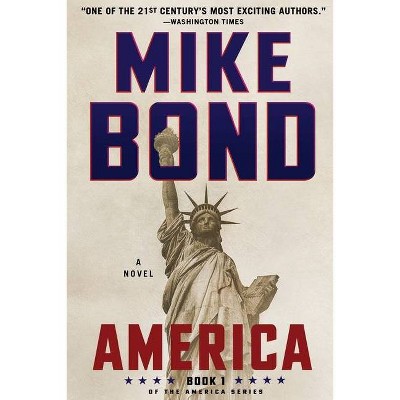 America - by  Mike Bond (Paperback)