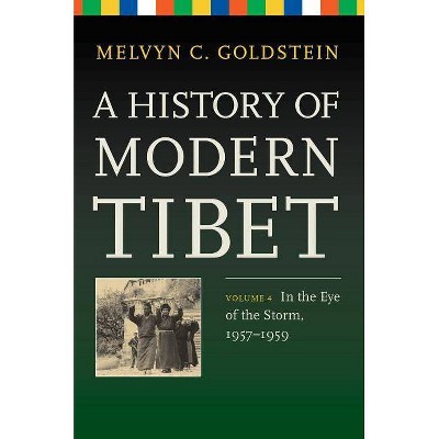 A History of Modern Tibet, Volume 4 - by  Melvyn C Goldstein (Hardcover)