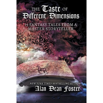 The Taste of Different Dimensions - by Alan Dean Foster