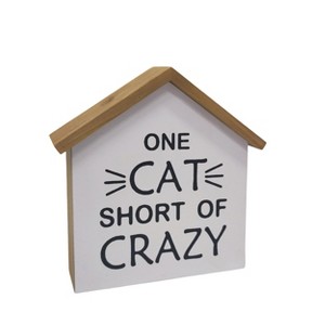 VIP Wood 8 in. White One Cat Short of Crazy House Sign - 1 of 2