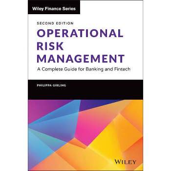 Operational Risk Management - (Wiley Finance) 2nd Edition by  Philippa X Girling (Hardcover)