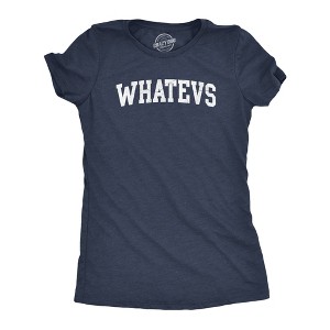 Womens Whatevs T Shirt Funny Whatever Dont Care Bored Joke Tee For Ladies - Crazy Dog Women's T Shirt - 1 of 4