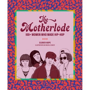 The Motherlode - by  Clover Hope (Paperback) - 1 of 1