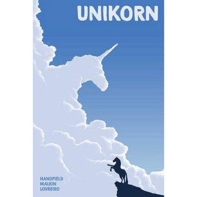 Unikorn - by  Don Handfield & Joshua J Malkin (Paperback)