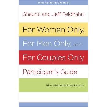 For Women Only, For Men Only, And For Couples Only - By Shaunti