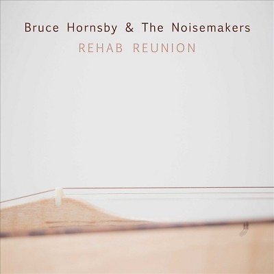 Bruce Hornsby & The Noisemakers - Rehab Reunion (LP) (Vinyl)