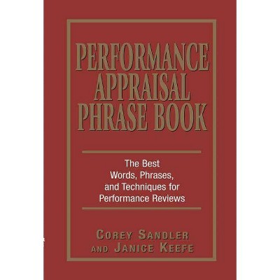 Performance Appraisal Phrase Book - by  Corey Sandler & Janice Keefe (Paperback)