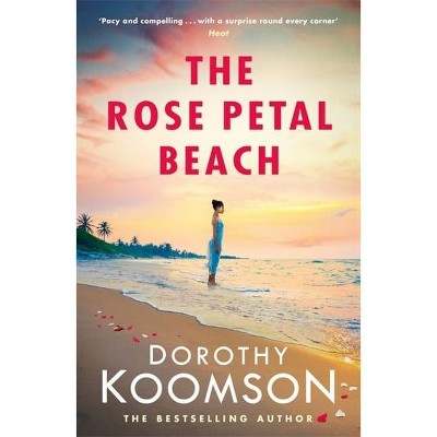 The Rose Petal Beach - by  Dorothy Koomson (Paperback)